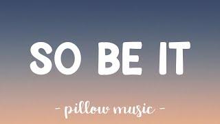 So Be It - Alex Vaughn & Summer Walker Lyrics 