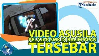 VIDEO ASUSILA PELAJAR SMK DI BALIKPAPAN TERSEBAR