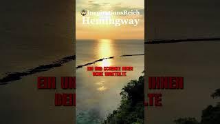 Öffne dein Herz Hemingways Weisheit zum Zuhören. #zitate #inspiration #hemingway