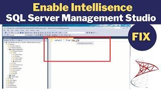 Enable Intellisence in SQL Server Management Studio