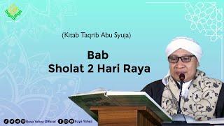 Bab Sholat 2 Hari Raya  Kitab Taqrib  Buya Yahya  15 Februari 2021