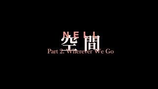 넬 ‘NELL 空間 Part 2. Wherever We Go’ KIT VIDEO Teaser #1