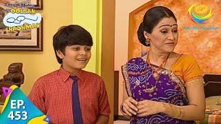 Taarak Mehta Ka Ooltah Chashmah - Episode 453 - Full Episode