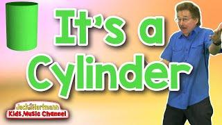 Its a Cylinder  3D Shapes Song for Kids  Jack Hartmann