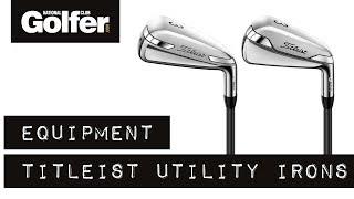 New Titleist irons We review the U500 and U510 utility clubs