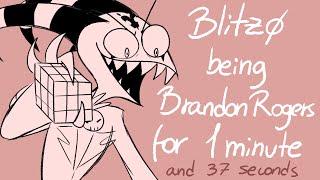 Blitzø being Brandon Rogers for 1 minute and 37 seconds  Helluva Boss Animatic