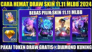 CARA HEMAT DRAW EVENT SKIN 11.11 NOLAN MOBILE LEGENDS 2024 DRAW PAKAI TOKEN GRATIS + DIAMOND KUNING