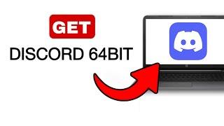 How To Get Discord 64bit - 2024 Quick & Easy