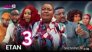 Etan Part 3 - Latest Yoruba Movie 2024 Drama  Ronke Odunsanya Afeez Owo  Mide Martins