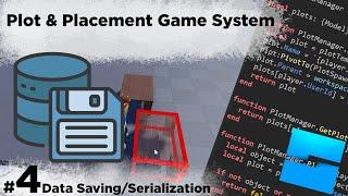 How to create a Plot Placement System in Roblox #4 - Data Saving and Serialization