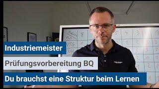 Prüfungsvorbereitung für BQ-Prüfung im Herbst 2024  Industriemeister IHK