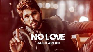 Allu Arjun x No Love। Shubh Song