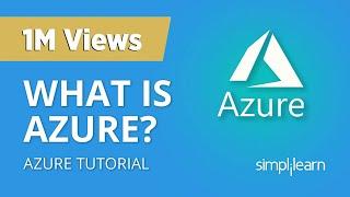 What Is Azure?  Microsoft Azure Tutorial For Beginners  Microsoft Azure Training  Simplilearn