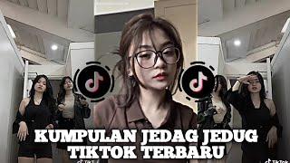 KUMPULAN JEDAG JEDUG TIKTOK TERBARU