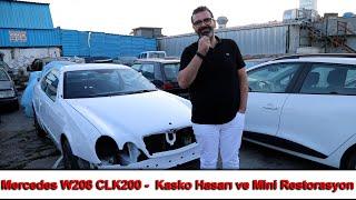 Mercedes W208 CLK200 - Kasko Hasarı ve Mini Restorasyon