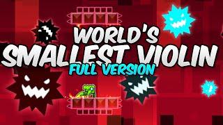 Worlds Smallest Violin Full version 2.2 XL level  Geometry Dash