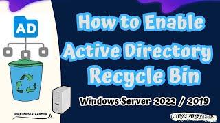 How to Enable Active Directory Recycle Bin  Windows Server 2022  2019