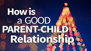 Abraham Hicks  How is a Good Parent-Child relationship