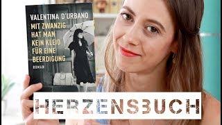 HERZENSBUCH - Mit zwanzig hat man kein Kleid für eine Beerdigung - Valentina DUrbano  Spoilerfrei