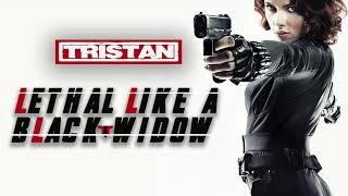 TRISTAN - Lethal like a Black Widow