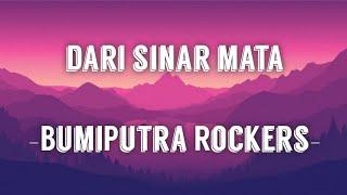 dari sinar mata - BumiPutra Rockers BPR lirik #darisinarmata #bumiputrarockers #rockmalaysia
