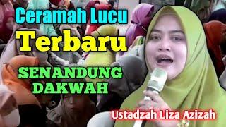 Ceramah Lucu Terbaru Senandung Dakwah  Ustadzah Liza Azizah