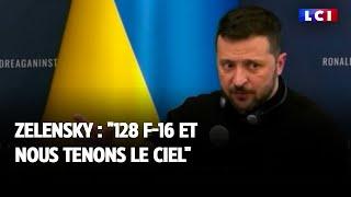 Zelensky  128 F-16 et nous tenons le ciel