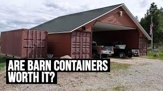 Are BARN SHIPPING CONTAINERS Worth It?