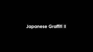 Japanese Graffiti II 2