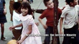 Mexican-Americans The Invisible Minority 1969