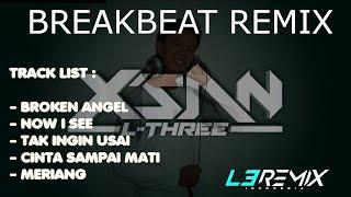 DJ BREAKBEAT TAK INGIN USAI CINTA SAMPAI MATI 2022  XSan_L3 