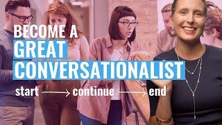 How to Be a Great Conversationalist at Work Improve Your Conversations.