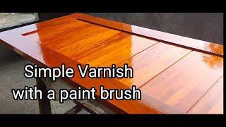 Simple Varnish Using A Paint Brush  DIY How to Varnish a Solid Wood Door