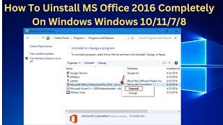 How To Uninstall MS Office 2016 Completely On Windows 10 Windows 1187