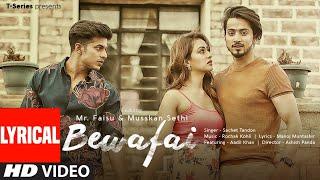 Lyrical  Bewafai  Rochak Kohli Feat.Sachet Tandon Manoj M  Mr. Faisu Musskan S & Aadil K