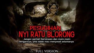 PESUGIHAN NYI RATU BLORONG  FULL VERSION