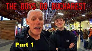 FATHER & SON EXPLORE BUCHAREST. What could possibly go wrong with us two together?