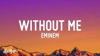 Eminem - Without Me Lyrics