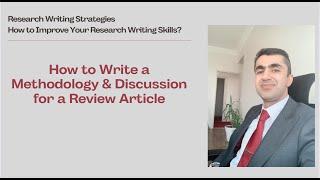 Writing a Methodology and Discussion Sections for Review Article