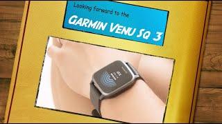 Garmin Venu Sq 3 A potential September 2024 launch?