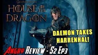 House of the Dragon S2 Episode 3 - Angry Review