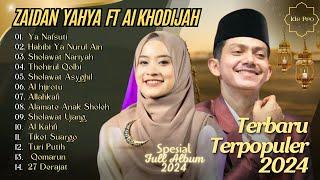 Zaidan Yahya Ft Ai Khodijah - Habibi Ya Nurul Ain - Ya Nafsuti  Sholawat Terbaru