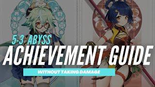 Genshin Impact Spiral Abyss Achievements - 5-3 without taking damage