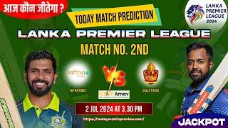 Jaffna vs Galle LPL T20 2nd Match Prediction  Jaffna vs Galle 100% Sure Toss Prediction LPL 2024