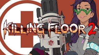 Killing Floor 2  Who needs healing?