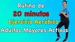 Rutina de 20 minutos de Ejercicio AERÓBICO para Adultos Mayores ACTIVOS