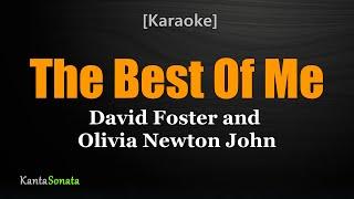 The Best Of Me - David Foster and Olivia Newton John Karaoke Version