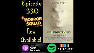 Episode 330 - The Frighteners