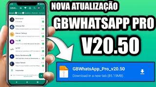 VOLTOU  NOVA ATUALIZAÇÃO WHATSAPP GB PRO VERSÃO 20.50 FUNCIONANDO CORREÇÃO DE BUGS