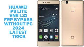 Huawei P9 Lite  VNS L31 FRP Bypass without PC Latest 2024 New Method trick